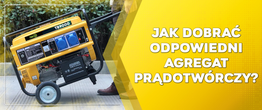 Jak dobrać odpowiedni agregat prądotwórczy?